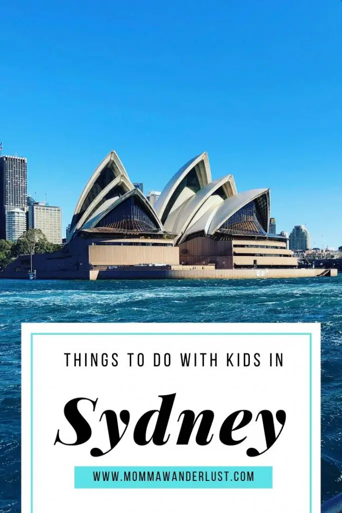 The Things to Do with Kids in Sydney Australia, a travel guide featured by top US family travel blogger, Momma Wanderlust