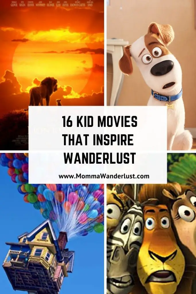 Top 16 Best Wanderlust Movies for Kids by Momma Wanderlust
