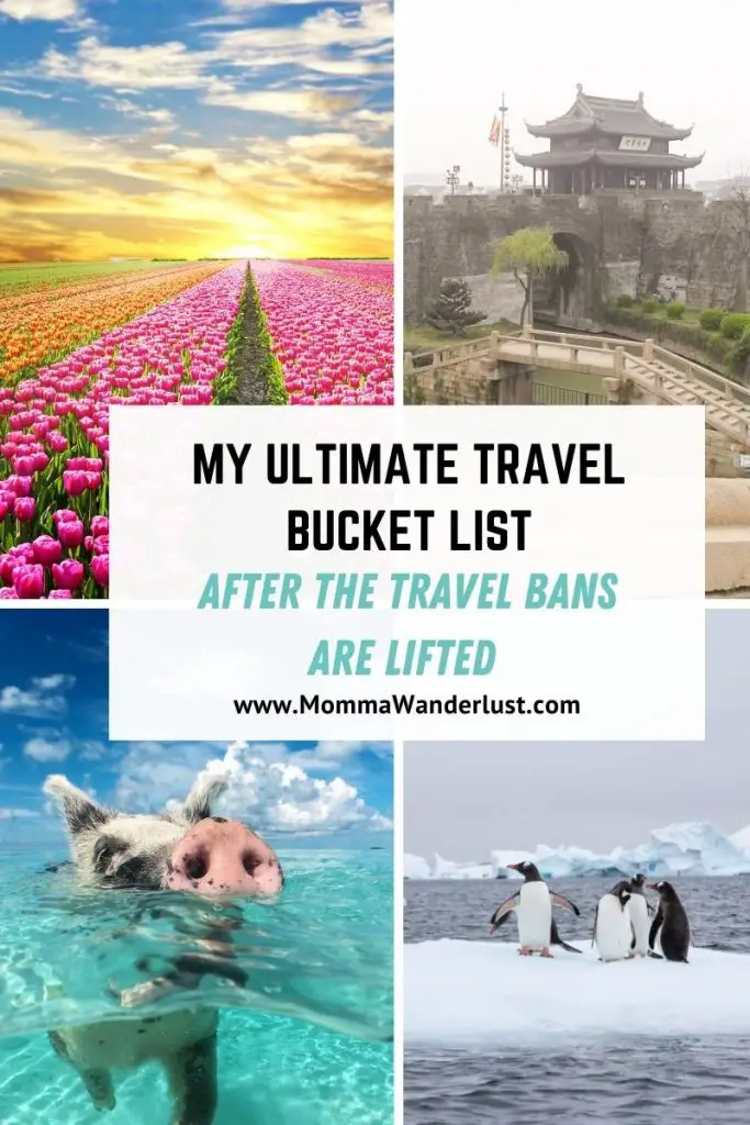 My Ultimate Travel Bucket List After the Travel Bans Are Lifted Momma