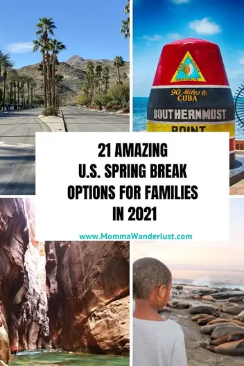 21 Amazing U S Spring Break Ideas For Families In 2021 Momma Wanderlust Family Travel