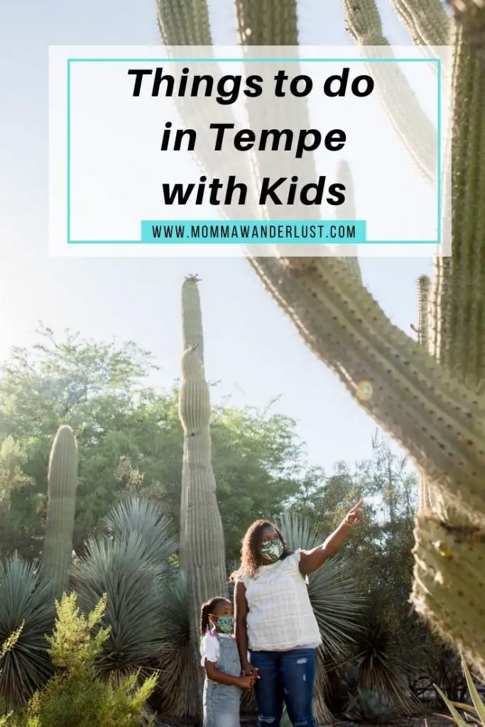 11 Best Things to do in Tempe with Kids featured by top BIPOC family travel blogger, Momma Wanderlust