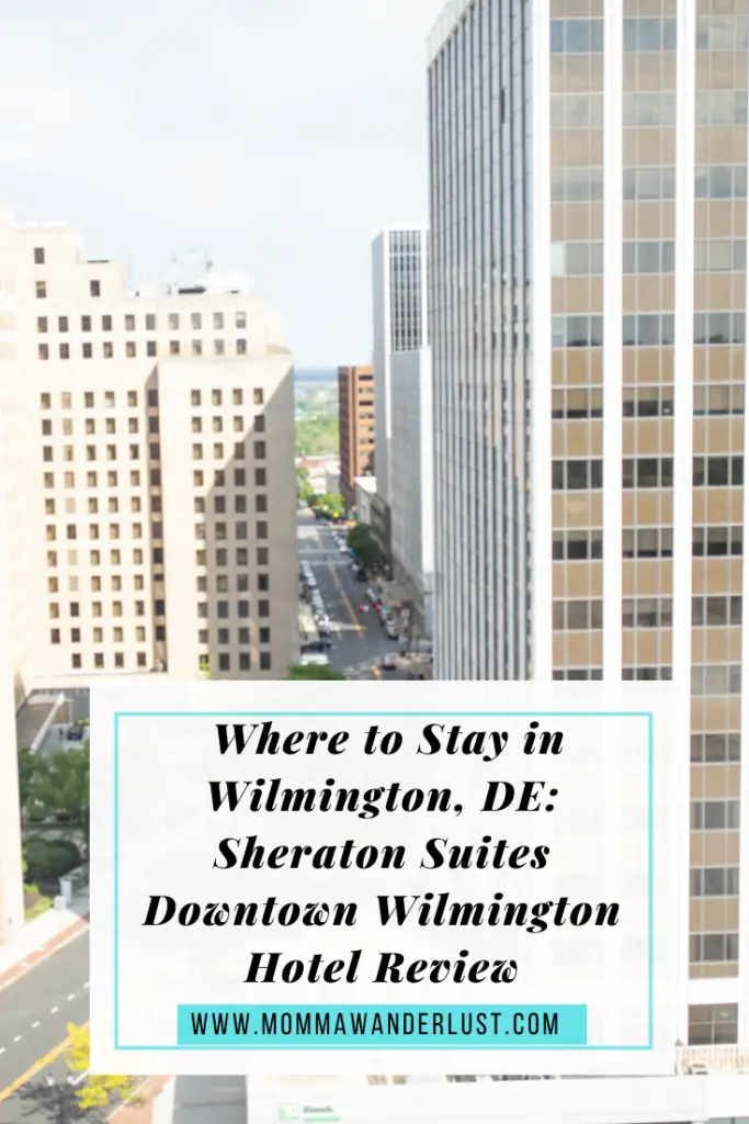 Where to Stay in Wilmington, DE: Sheraton Suites Downtown Wilmington Hotel Review featured by top US family travel blogger, Momma Wanderlust