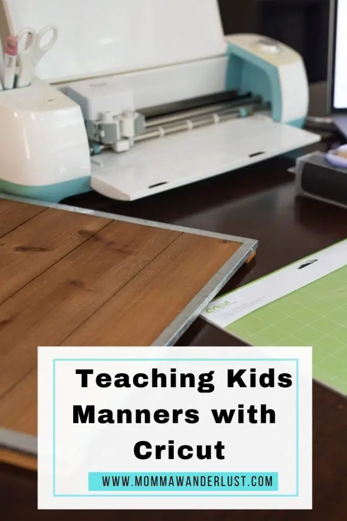 Tips to Teach Kids Manners with Cricut featured by top US lifestyle blogger, Momma Wanderlust