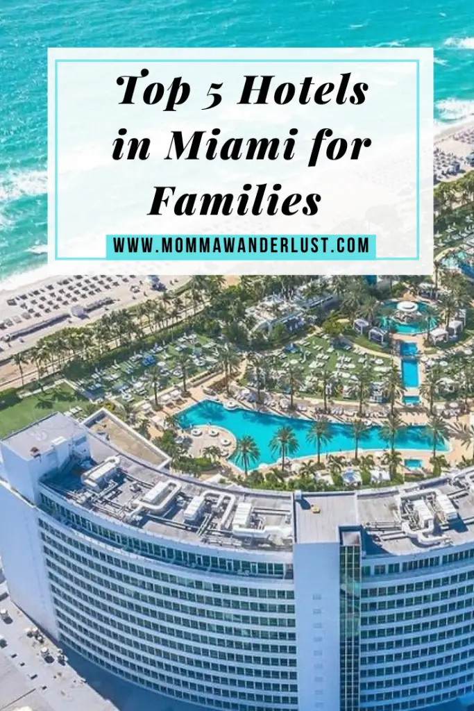 The Best 5 Hotels in Miami For Families featured by top US family travel blogger, Momma Wanderlust