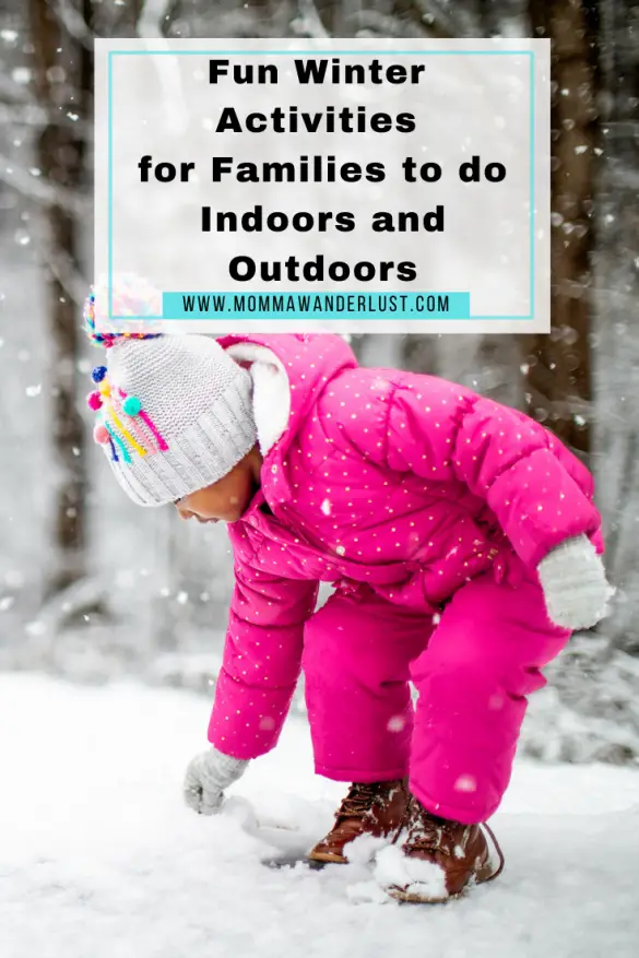 Fun Winter Activities for Families to Do Indoors and Outdoors - Momma ...