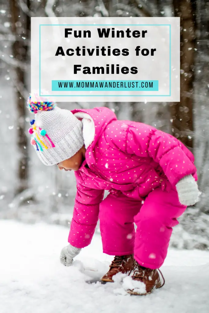 Fun winter activities for indoors and outdoors by top US lifestyle blogger, Momma Wanderlust