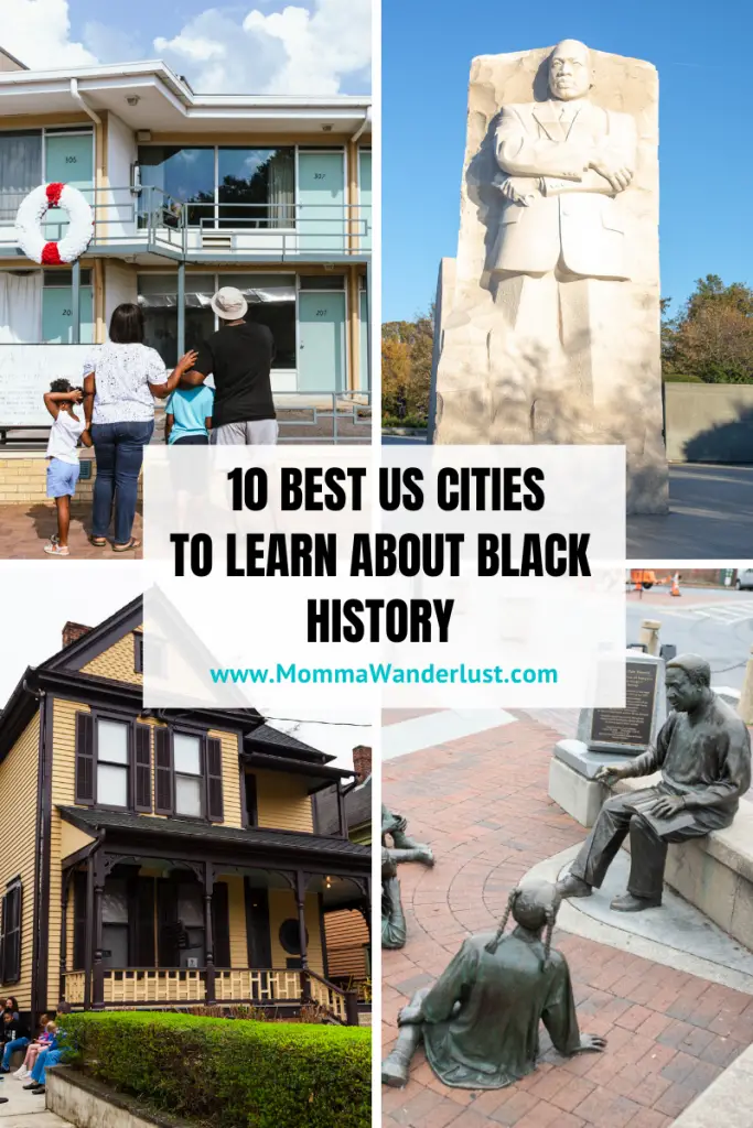 10 Best US Cities to Learn about Black History featured by top US travel blogger, Momma Wanderlust
