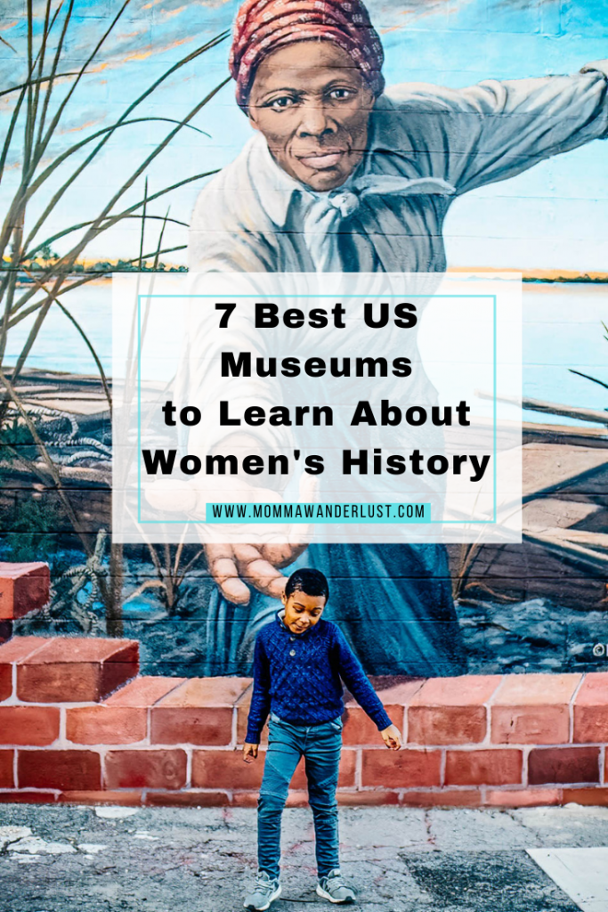 7 best womens history museums in the US featured by top uS family travel blogger, Momma Wanderlust