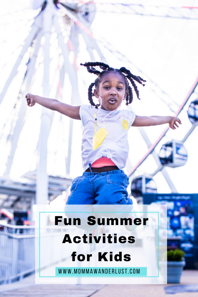 Fun Summer Activities for Kids featuring top BIPOC family travel blogger Momma Wanderlust