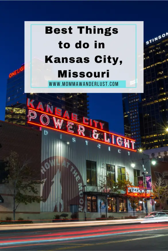 Things To Do in Kansas City MO Momma Wanderlust Family Travel