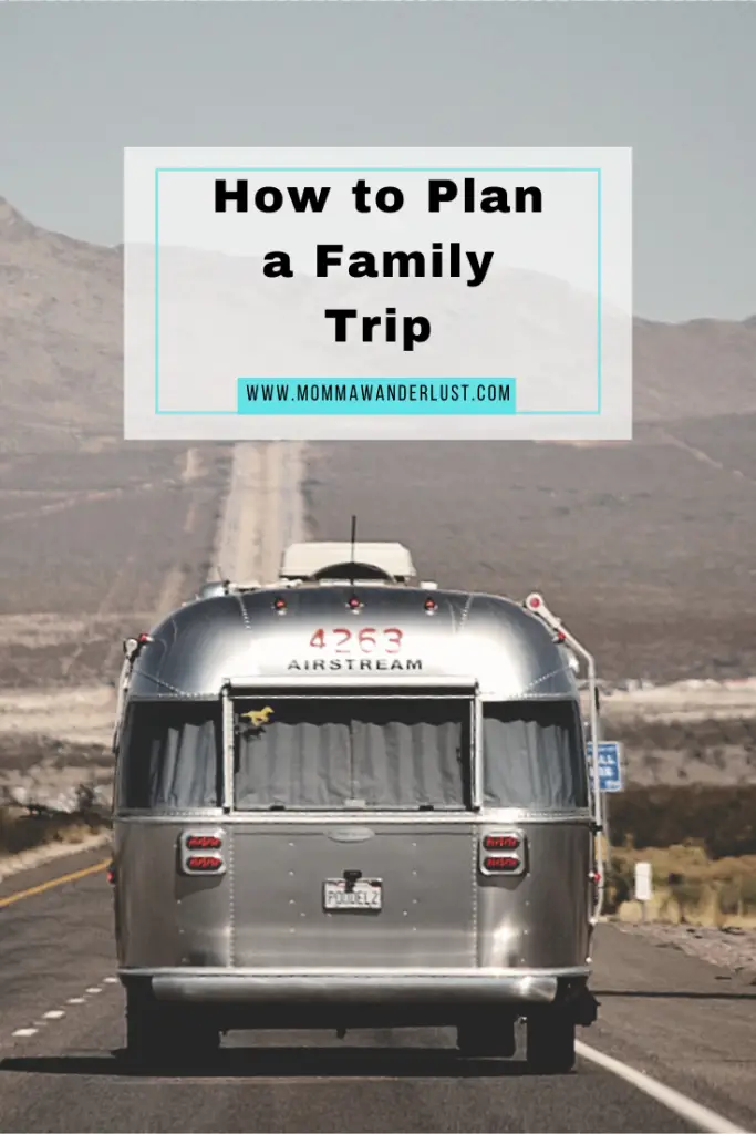 Cover image of an RV driving on a desert road with the words How to Plan a Family trip on it.
